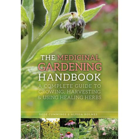 the medicinal gardening handbook